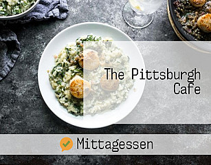 The Pittsburgh Cafe
