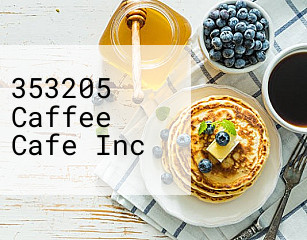 353205 Caffee Cafe Inc