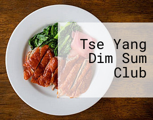 Tse Yang Dim Sum Club