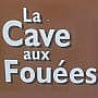 La Cave Aux Fouees