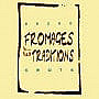 Fromages Et Traditions