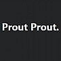 Prout Prout