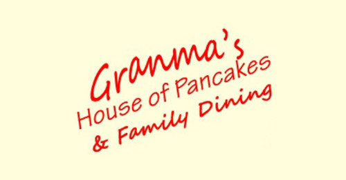 Granmas House Of Pancakes