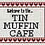 The Tin Muffin Cafe
