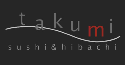 Takumi Japanese Sushi Hibachi