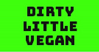 Dirty Little Vegan