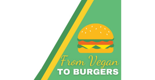 From Vegan To Burgers