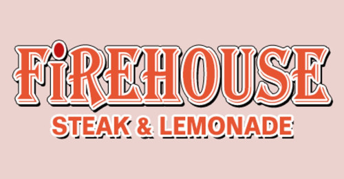 Firehouse Steak & Lemonade