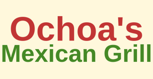 Ochoa’s Mexican Grill