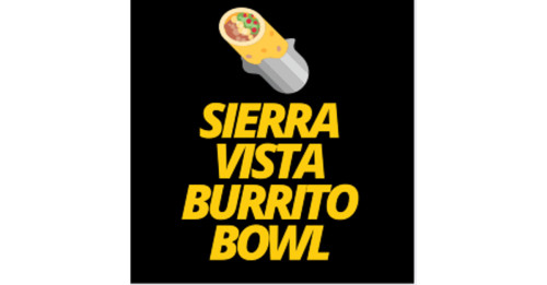 Sierra Vista Burrito Bowls