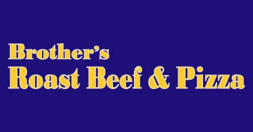 Brother's Roast Beef & Pizza , LLC