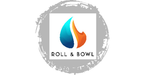 Roll Bowl
