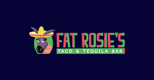 Fat Rosie's Taco And Tequila