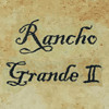 Rancho Grande 2