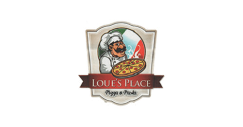 Loue’s Place Pizza Pasta