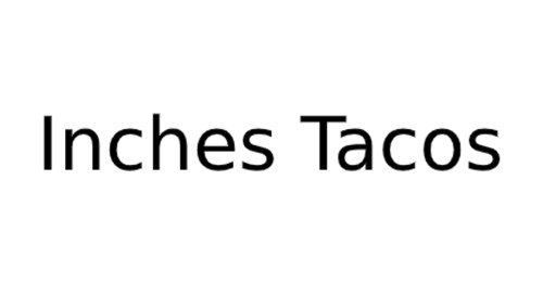 Inches Tacos