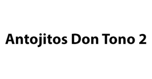 Antojitos Don Tono 2