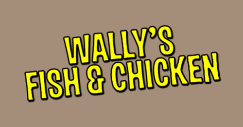 Wally's Fish And Chicken