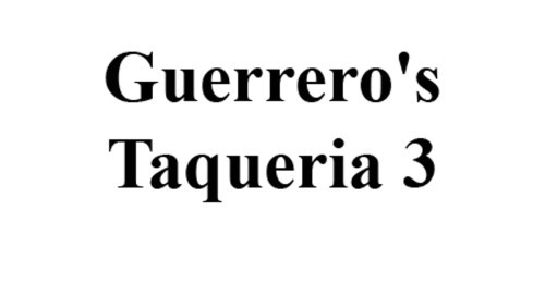 Guerrero's Taqueria 3