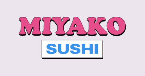 Miyako Japanese Sushi Steakhouse