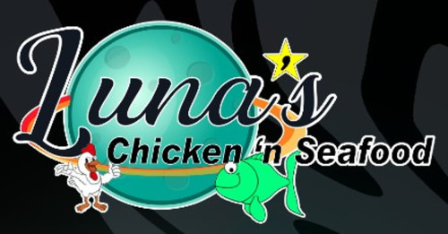 Luna's Chicken N Seafood