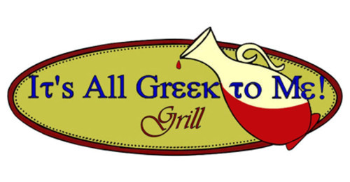 It's All Greek To Me! Grill