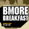 Bmore Breakfast