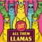 All Them Llamas