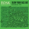 Blow Your Face Out