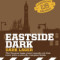 7. Eastside Dark