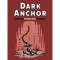 Dark Anchor