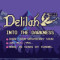 Delilah: Into the Darkness