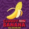 4. Cloudy With A Chance Of Banana