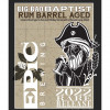 Big Bad Baptist Rum Barrel Aged