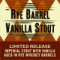 Rye Barrel Vanilla Stout