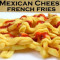 Mexican cheesy Fries