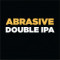 Abrasive Double Ipa