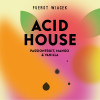 Acid House: Mango, Passion Fruit Vanilla