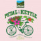 Petal To The Kettle