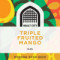 Triple Fruited Mango