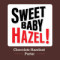 Sweet Baby Hazel