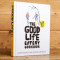 Good Life Eatery Cook Book