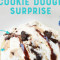 Cookie Dough Surprise