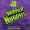 Reefer Nuggets