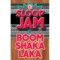 Sloop Jam: Boomshakalaka