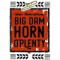 Big Dam Horn -O- Plenty