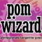 Pom Wizard
