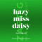 10. Hazy Miss Daisy
