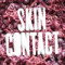 7. Skin Contact