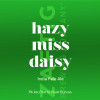Hazy Miss Daisy